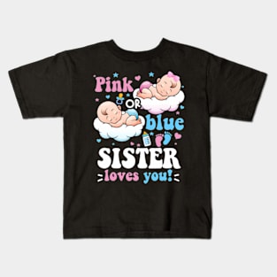 Pink or Blue Sister Loves You Baby Gender Reveal Groovy Kids T-Shirt